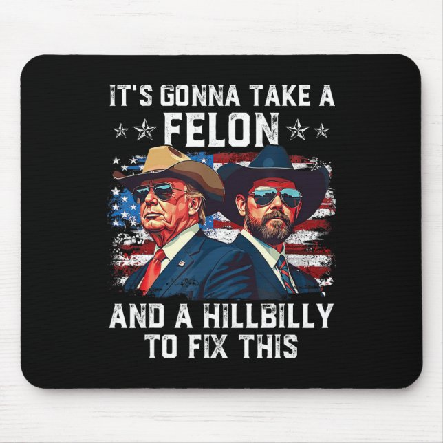 Trump Vance Es Wird Einen Verbrecher Und Einen Hin Mousepad (Vorne)