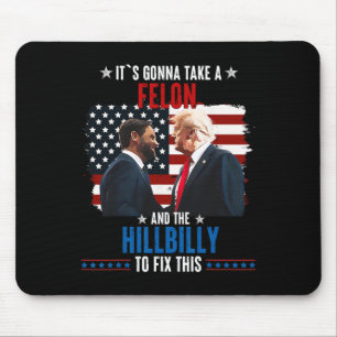 Trump Vance Es Wird Einen Verbrecher Und Einen Hin Mousepad