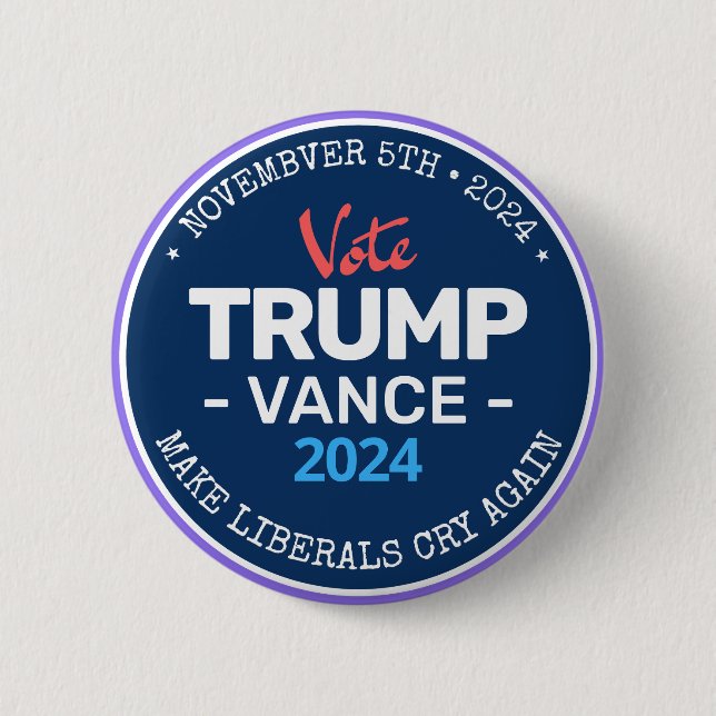 TRUMP VANCE lässt Liberale 2024 erneut schreien Button (Vorderseite)
