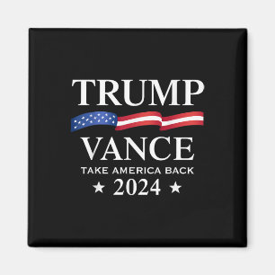 Trump Vance nimmt Amerika zurück 2024 Magnet