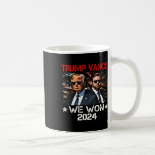 Trump Vance Wir Gewannen Gewinnen Amtseinführungs Kaffeetasse