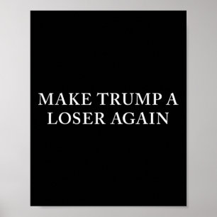 Trump verliert wieder poster