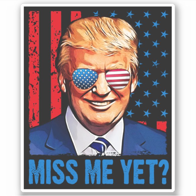 Trump vermisst mich noch Pro trump gegen Biden 202 Aufkleber (Vorderseite)