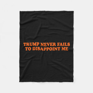 Trump Versage nie Funny Fleecedecke