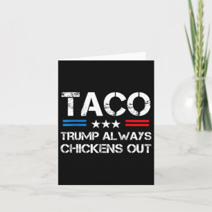 Trump vertreibt immer Taco-Handel Funny Meme 1 Karte