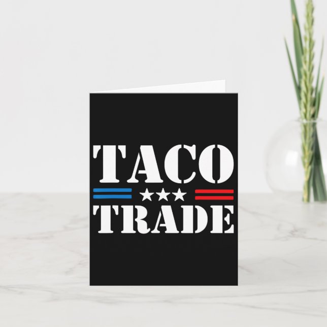 Trump vertreibt immer Taco-Handel Funny Meme 8 Karte (Vorderseite)