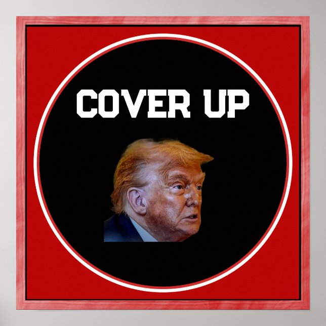 Trump Vertuschungsplakat Poster (Vorne)