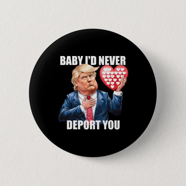 Trump Von Ich Würde Dich Niemals Abschieben Lustig Button (Vorderseite)