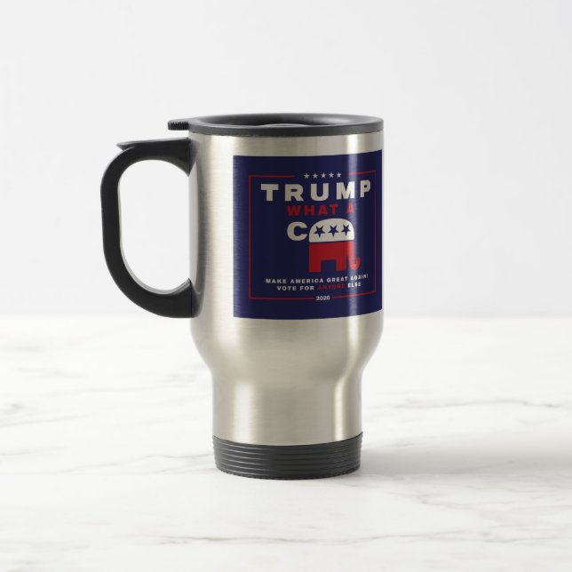 Trump. Was A C*** - Anti-Trump-Wahlplakat - Reisebecher (Links)