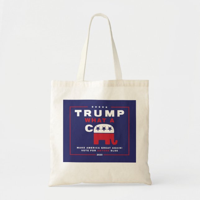 Trump. Was A C*** - Anti-Trump-Wahlplakat - Tragetasche (Vorne)
