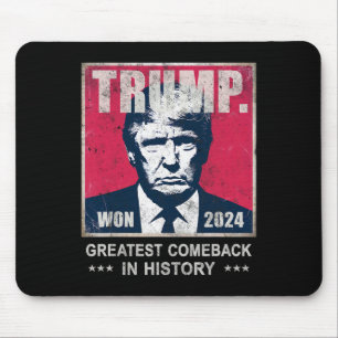Trump We Won 2024 Bester Comeck in History Daddy Mousepad