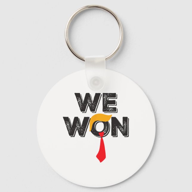 Trump We Won Trump 47. Präsident gewinnt Wahlen Schlüsselanhänger (Vorderseite)