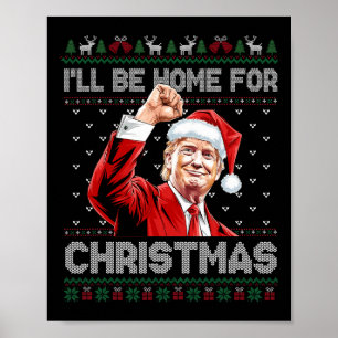 Trump Weihnachten werde ich zu Weihnachten Zuhause Poster