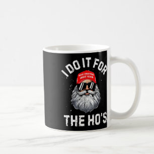 Trump Weihnachts Weihnachtsmann ich tue es für Hos Kaffeetasse