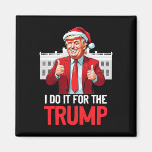 Trump Weihnachts-Weihnachtsmann ich tue es für Tru Magnet