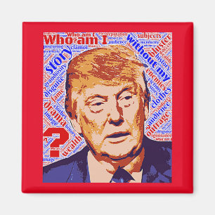 Trump Wer ich bin wirklich Square Magnet