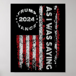 Trump Wie ich gerade sagte, begann Trump seine Red Poster
