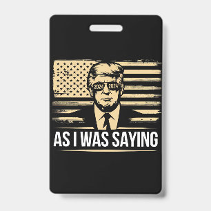 Trump, wie ich gerade sagte, seine Rede Wahlstimme Ausweis