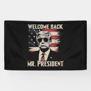 Trump Willkommen zurück Herr Präsident 47th US Vin Banner