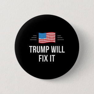 Trump wird ihn reparieren - button