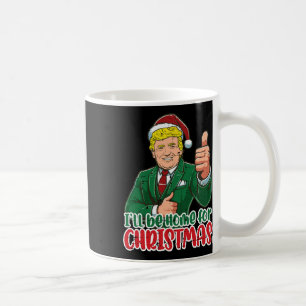 Trump wird Zuhause für Weihnachten Weihnachten Wei Kaffeetasse