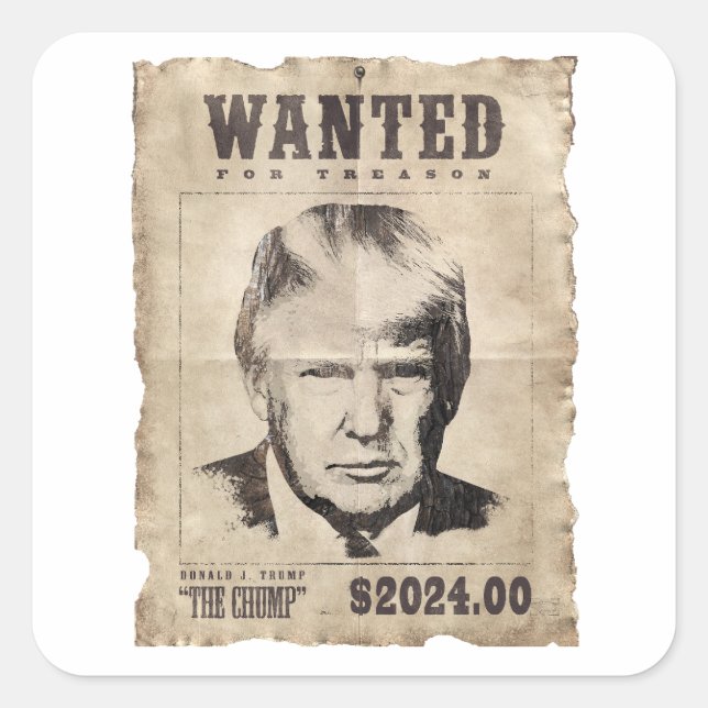 Trump Wollte Poster - Gewollt für Verrat Quadratischer Aufkleber (Vorderseite)