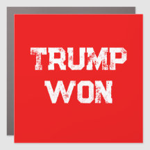 TRUMP WON