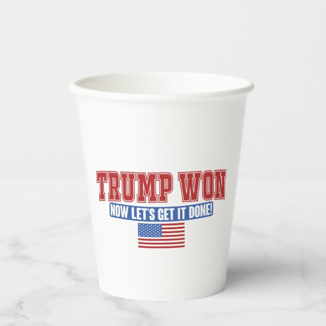 Trump Won Lasse jetzt bekommen Pappbecher (Vorderseite)