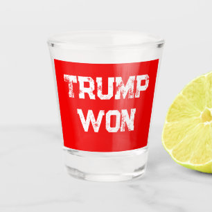 TRUMP WON SCHNAPSGLAS