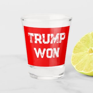 TRUMP WON SCHNAPSGLAS