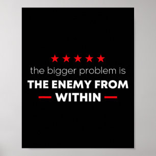 Trump-Zitat Das größere Problem ist der Feind von Poster