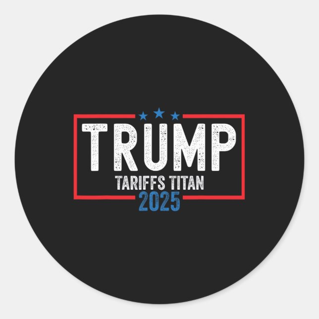 Trump-Zölle Titan 2025 Stehend bis zur China Runder Aufkleber (Vorderseite)