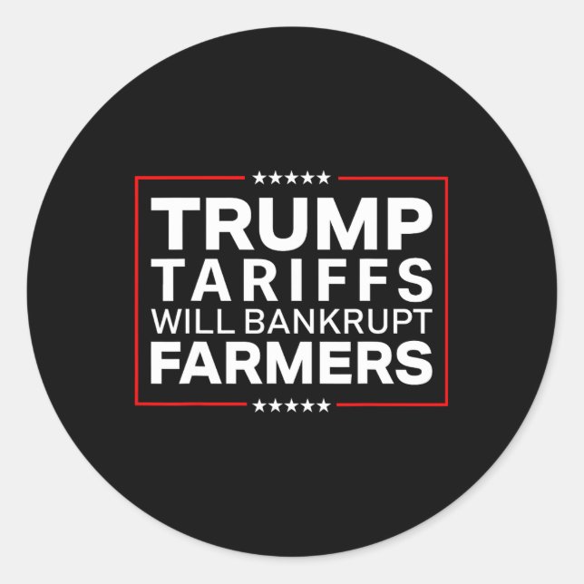 Trump-Zölle werden bankrotte Proteste gegen Bauer  Runder Aufkleber (Vorderseite)