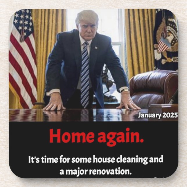 TRUMP....ZUHAUSE WIEDER........................... GETRÄNKEUNTERSETZER (Vorderseite)