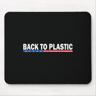 Trump zurück zum Plastikwitterungswitz _1 Mousepad