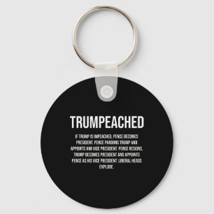 Trumpeached für pro Trump Republikaner und Konserv Schlüsselanhänger