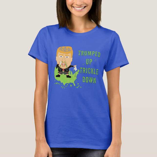 Trumped herauf tröpfeln Sie unten politischen den T-Shirt (Vorderseite)