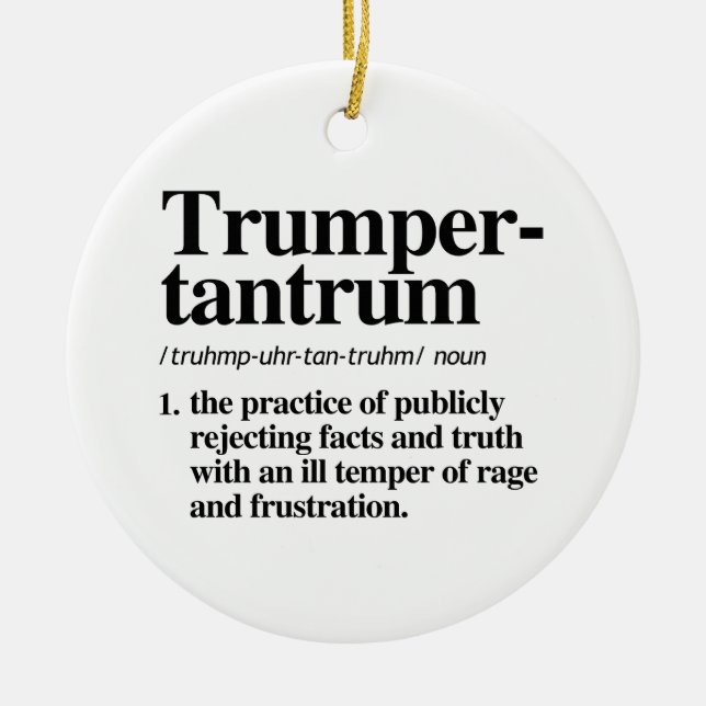 Trumper Tantrum Definition Keramik Ornament (Vorne)