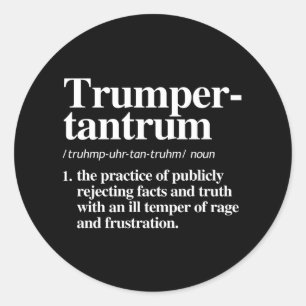 Trumper Tantrum Definition Runder Aufkleber