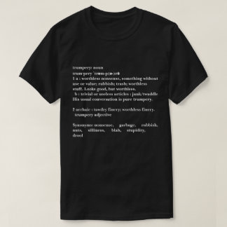 Trumpery Definition - Funny Trump T-Shirt