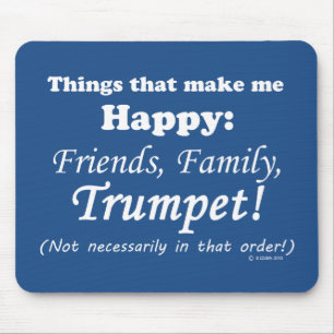 Trumpet macht mich glücklich mousepad