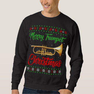 Trumpet Music Lover Xmas Geschenk Ugly Trumpet Chr Sweatshirt