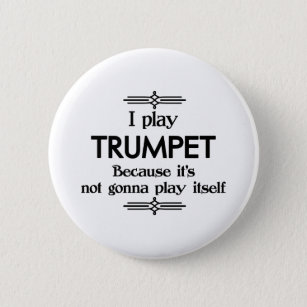 Trumpet - Spielen Sie sich selbst Funny Deko Music Button