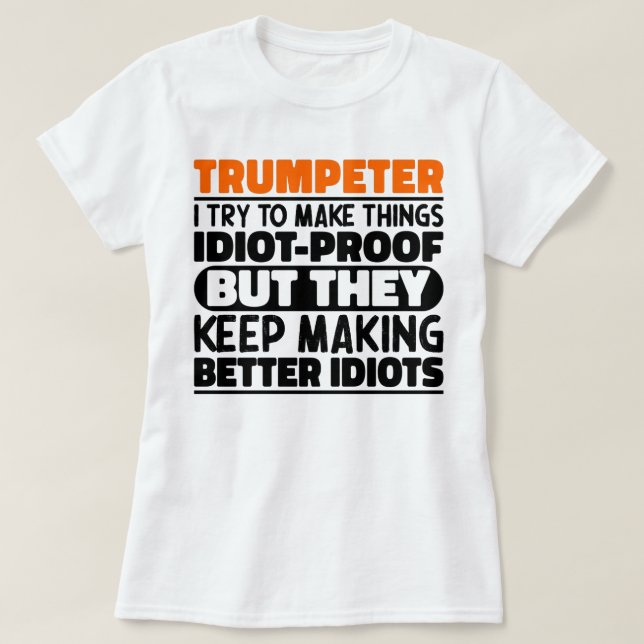 Trumpeter Ich versuche, Dinge Lustige Sprüche Cool T-Shirt (Design vorne)