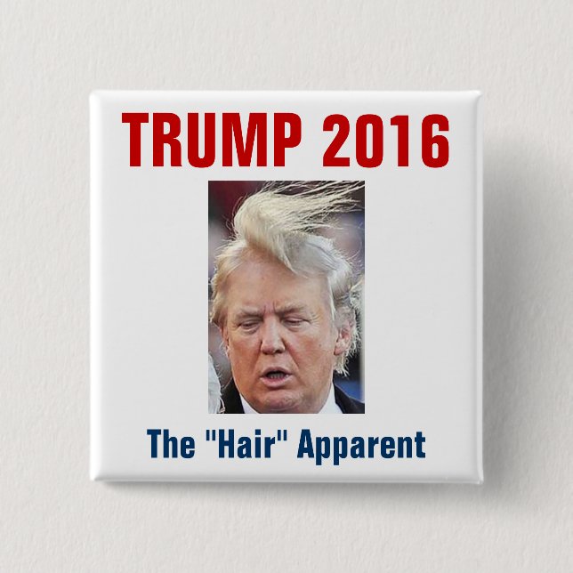 Trumpf 2016: Das "Haar" offensichtlich Button (Vorderseite)