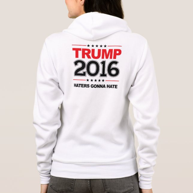 TRUMPF 2016 - Hasser, die gehen zu hassen Hoodie (Rückseite)
