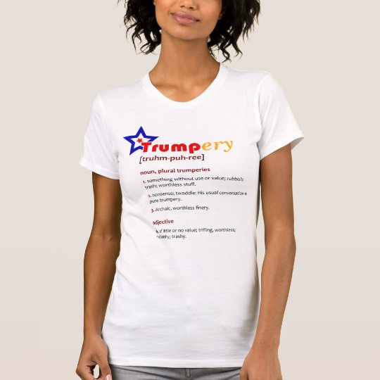 Trumpf-ery Definitions-politischer Satiren-T - T-Shirt