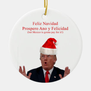 Trumpf. Feliz Navidad, Mexiko wird für es zahlen! Keramik Ornament