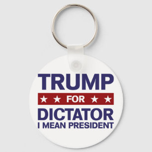 Trumpf für Diktator Schlüsselanhänger