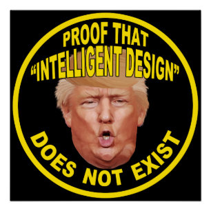Trumpf: "Intelligenter Entwurfs-" Protest-Plakat Poster